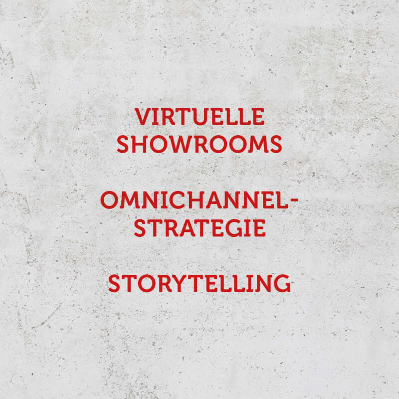 Grauer Steinhintergrund mit rotem Schriftzug "Virtuelle Showrooms, Omnichannel-Strategie, Storytelling"